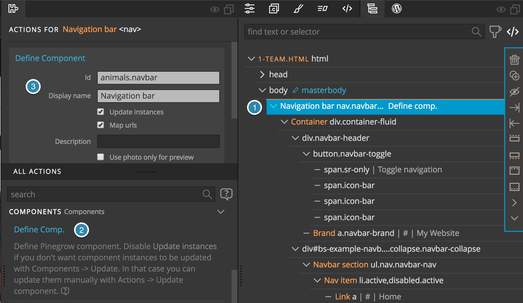 Components can be defined in the Pinegrow Actions panel